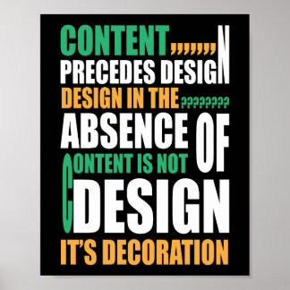 Content precedes design Design in the absence Poster