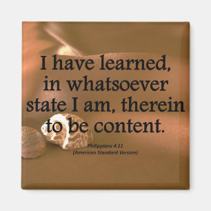 Contentment Philippians 4-11 Condensed Magnet