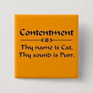 Contentment thy name is cat 15 cm square badge