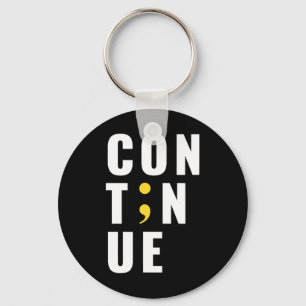 Continue Semicolon Suicide Mental Health Awareness Key Ring