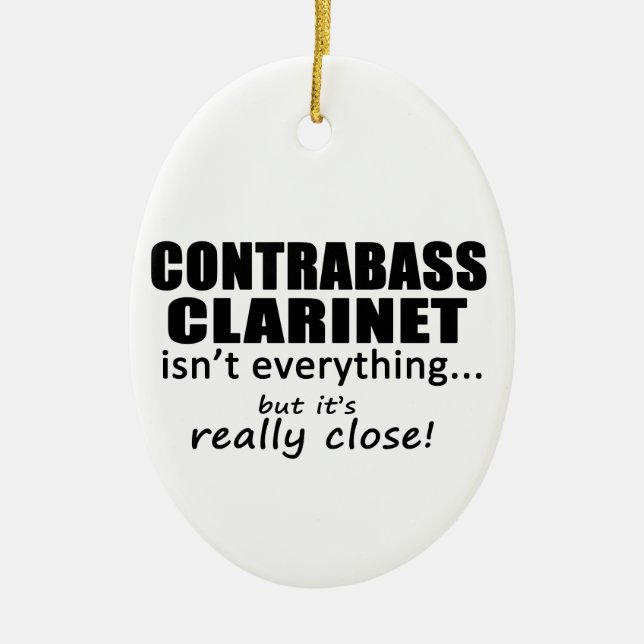 Contrabass Clarinet Isn't Everything Ceramic Tree Decoration (Front)