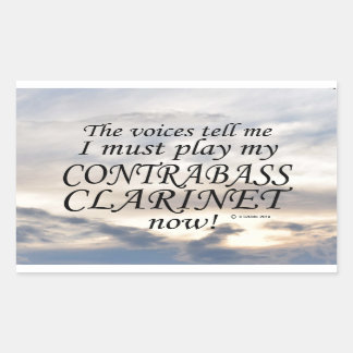 Contrabass Clarinet Voices Say Must Play Rectangul Rectangular Sticker