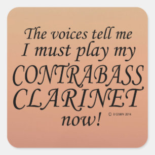 Contrabass Clarinet Voices Say Must Play Square St Sticker