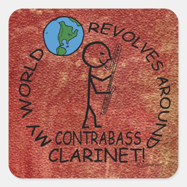 Contrabass Clarinet - World Revolves Around Square Sticker (Front)