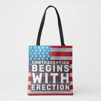 Contraception Begins at Erection Hands Off Women Tote Bag