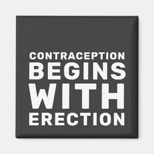 Contraception Begins With Erection Women's Rights Magnet