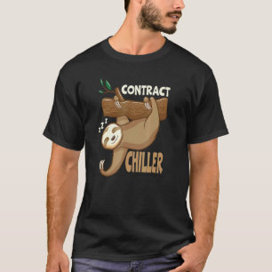 Contract Chiller Irony Sloth 1 T-Shirt