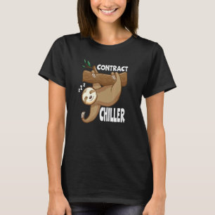 Contract Chiller Irony Sloth T-Shirt