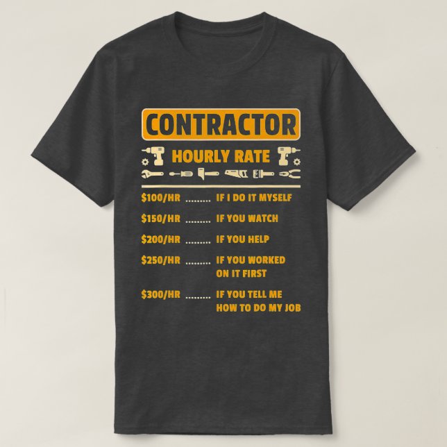 Contractor Hourly Rate Price Chart Labour Funny Gi T-Shirt (Design Front)