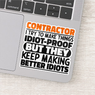 Contractor I Try To Make Things Funny Sayings