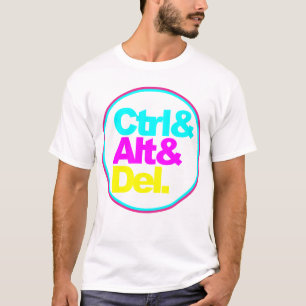 Control Alt Del, typography t-shirt