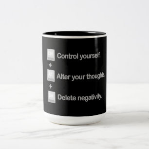 Control Alt Delete Mindset Motivation Quote Two-Tone Coffee Mug