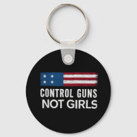 Control Guns Not Girls
