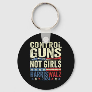 Control Guns Not Girls Womens Rights Harris-waltz  Key Ring