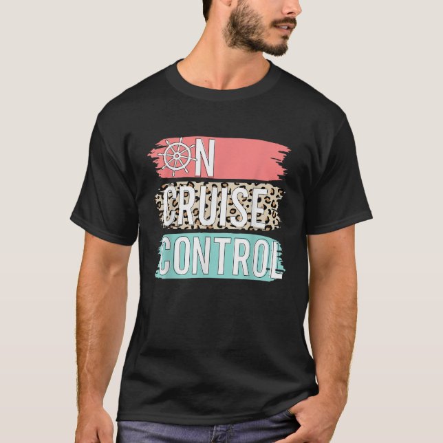 Control On Cruise Leopard Funny Summer Vacation Fa T-Shirt (Front)