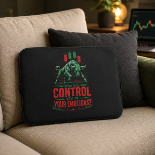 Control Your Emotions Bull Trading Mindset Design Laptop Sleeve