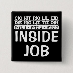 Controlled Demolition WTC complex Inside Job black 15 Cm Square Badge