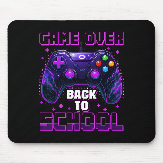 Controller Game Over Back To School First Day Of S Mouse Pad (Front)