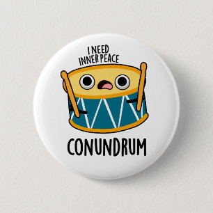 Conundrum Funny Drummer Drum Pun 6 Cm Round Badge