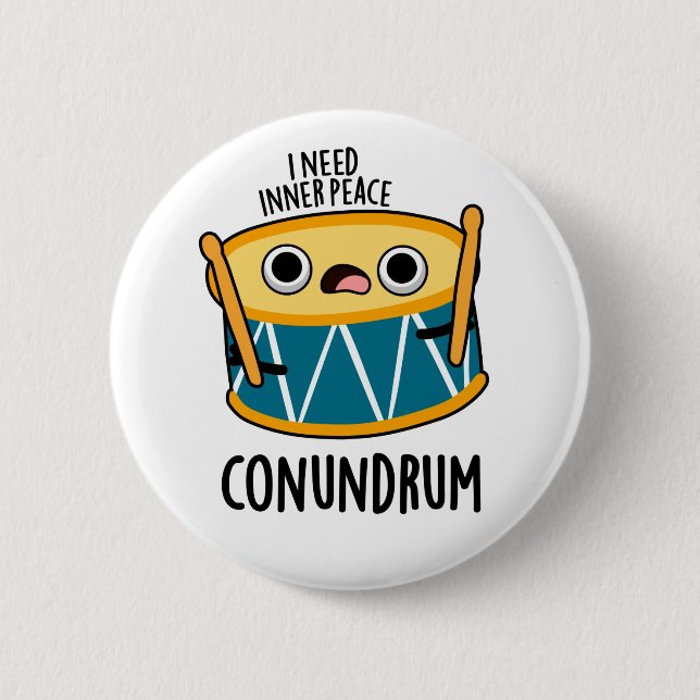 Conundrum Funny Drummer Drum Pun  6 Cm Round Badge (Front)
