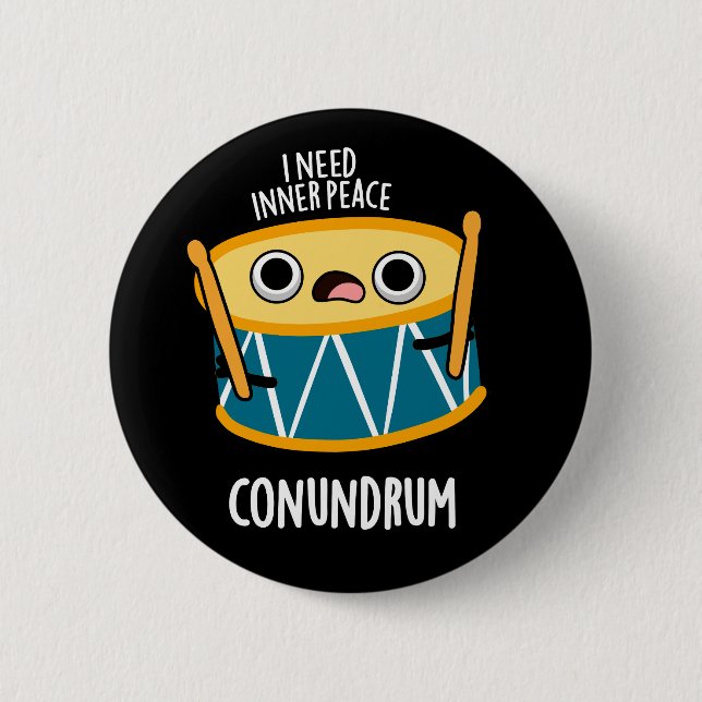 Conundrum Funny Drummer Drum Pun Dark BG 6 Cm Round Badge (Front)