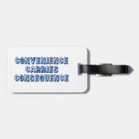 Convenience Carries Consequence
