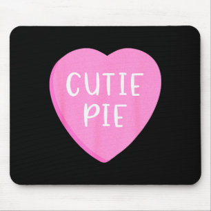 Conversation Candy Heart Cutie Pie Valentines Day  Mouse Pad