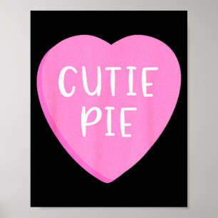 Conversation Candy Heart Cutie Pie Valentines Day Poster