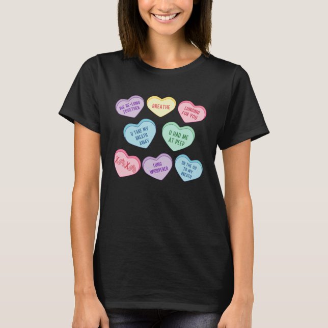 Conversation Hearts Respiratory Therapist Valentin T-Shirt (Front)