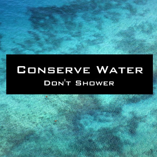 Converse Water, Don't Shower Bumper Sticker