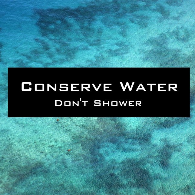 Converse Water, Don't Shower Bumper Sticker (Creator Uploaded)
