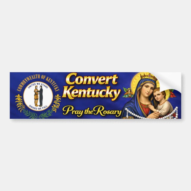 Convert Kentucky! Pay the Rosary Bumper Sticker (Front)
