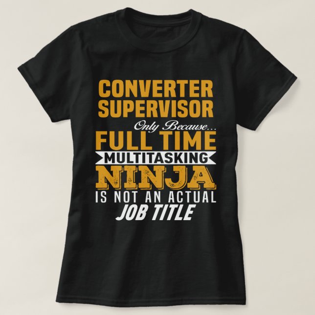 Converter Supervisor T-Shirt (Design Front)