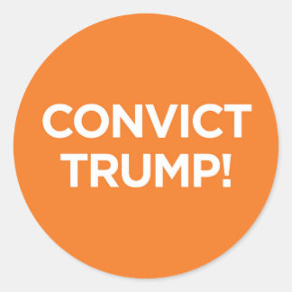 Convict Trump! - Sticker