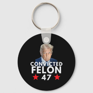 Convicted Felon 47 President 2025 Anti Trump Felon Key Ring