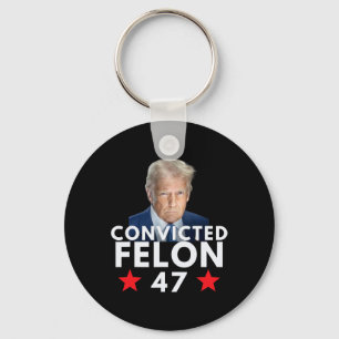 Convicted Felon 47 President 2025 Anti Trump Felon Key Ring
