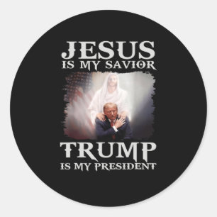 Convicted Felon Jesus Is My Saviour Trump Is My Pr Classic Round Sticker