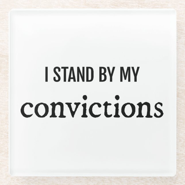 Convictions Glass Coaster (Front)