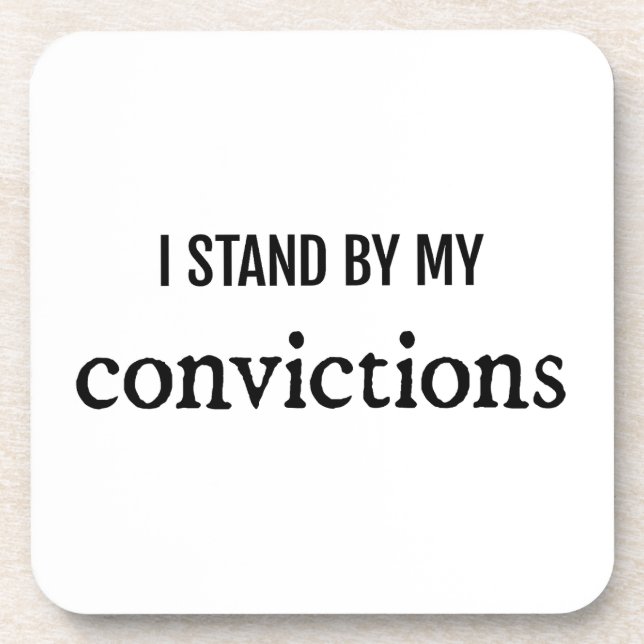 Convictions Hard Plastic Coaster (Front)