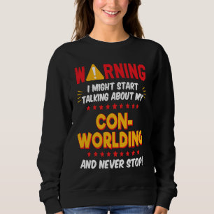Conworld World Building Joke Graphic Sweatshirt