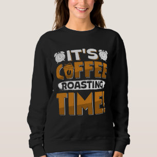 Cooffee Roasting Coffee Love Caffeine coffee beans Sweatshirt