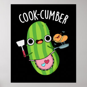 Cook-cumber Funny Cucumber Pun Dark BG Poster