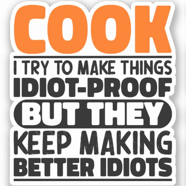 Cook I Try To Make Things Funny Sayings Cooking (Front)