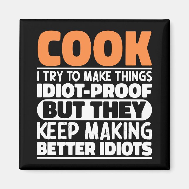 Cook I Try To Make Things Funny Sayings Cooking Magnet (Front)