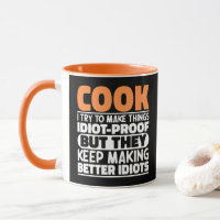 Cook I Try To Make Things Funny Sayings Cooking