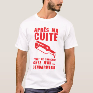 cook_jean_gendarmerie_alcohol_humor_bottle T-Shirt