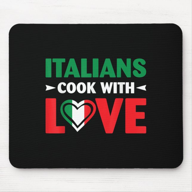 Cook With Love Italian Chef Funny Sayings Quotes  Mouse Pad (Front)