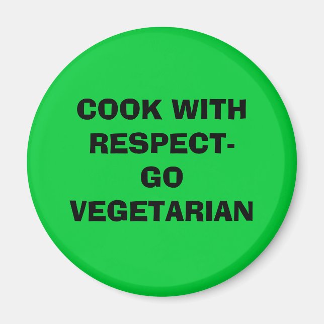 COOK WITH RESPECT-GO VEGETARIAN MAGNET (Front)
