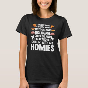 Cooked Chicken Wing Hot Dog & Bologna Chillin With T-Shirt