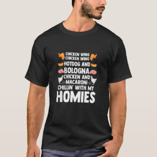 Cooked Chicken Wing Hot Dog & Bologna Chillin With T-Shirt